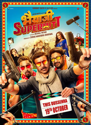 Bhaiaji Superhit (2018) Hindi Movie [1.2GB] - Movierulz