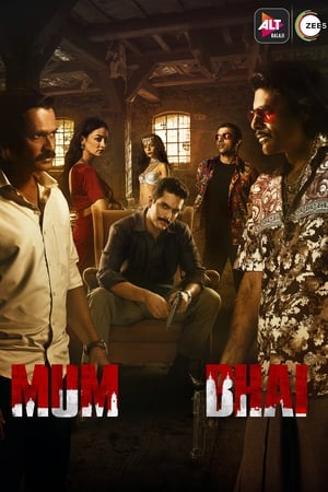Mum Bhai (2020) Season 1 Hindi Web Series | [COMPLETE] - Movierulz