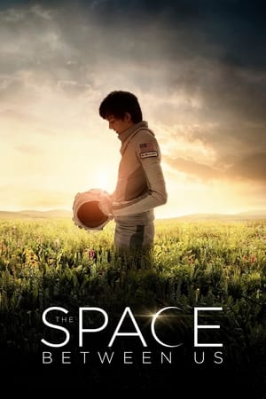 The Space Between Us 2017 Movie [660MB] Download - Movierulz